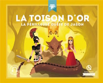 La toison d'or - la périlleuse quête de Jason