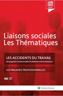Les accidents du travail : décryptage des nouvelles procédures de déclaration et de reconnaissance, les maladies professionnelles