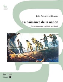 La naissance de la Nation : formation des altérites au Brésil