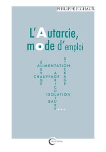 L'autarcie, mode d'emploi