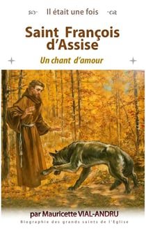 Il était une fois : Saint François d'Assise : Un chant d'amour