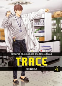 Trace - experts en sciences médicolégales Tome 4