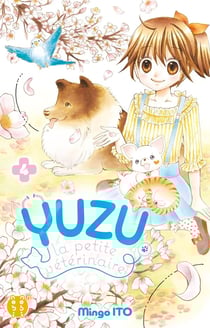 Yuzu, la petite vétérinaire Tome 4