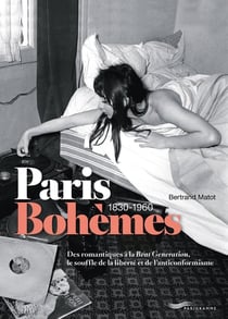 Paris bohèmes 1830-1960