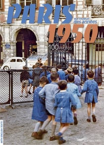 Paris aux couleurs des années 50 : 100 photos de légende