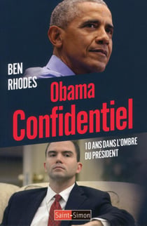 Obama confidentiel - 10 ans dans l'ombre du président