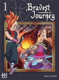 Bravest journey t.1