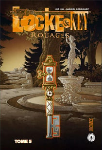Locke & Key Tome 5 : rouages