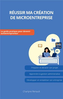Réussir ma création de microentreprise