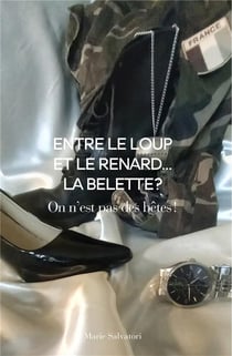 Entre le loup et le renard... la belette ? Tome 1 : on n'est pas des bêtes !