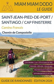Miam Miam Dodo Camino Francés (Saint-Jean-Pied-de-Port - Santiago) (édition 2024)