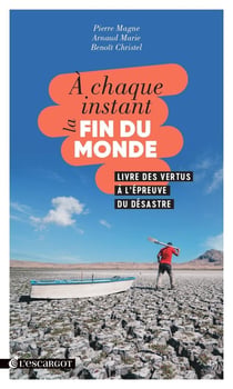 À chaque instant la fin du monde