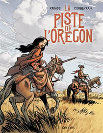 La piste de l'Orégon Tome 1