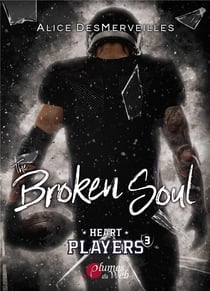 Heart Players Tome 3 : The Broken Soul
