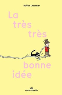 La très tres bonne idée