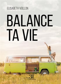 Balance ta vie