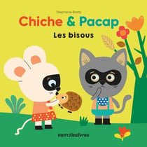 Chiche et Pacap : les bisous