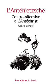 L'Anténietzsche, contre-offensive à l'Antéchrist