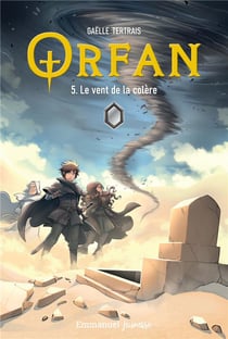 Orfan Tome 5 : Le vent de la colère
