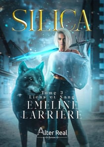 Silica Tome 3 : Liens et sang