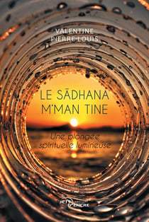 Le Sadhana m'man Tine, une plongée spirituelle lumineuse