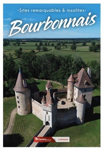 Sites remarquables et insolites du Bourbonnais