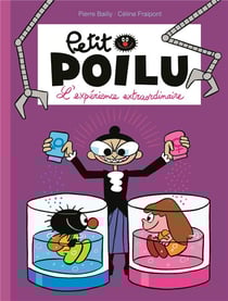 Petit Poilu Tome 15 : l'expérience extraordinaire