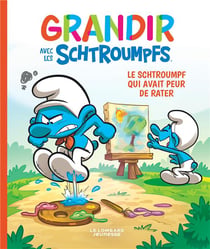 Grandir avec les Schtroumpfs Tome 13 : Le schtroumpf qui avait peur de rater