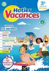 Hatier vacances : toutes les matières - 3e vers 2de