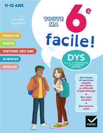 Toute ma 6e facile ! Tout-en-un adapté aux enfants dyslexiques