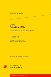 Oeuvres t.6 - l'homme tout nu