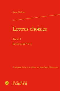 Lettres choisies Tome 1 : Lettres I-XXVII