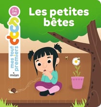 MES TOUT PREMIERS DOCS - Les Petites bêtes - Dès 2 ans