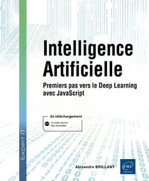 Intelligence Artificielle : Premiers pas vers le Deep Learning en JavaScript