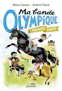 Ma bande olympique Tome 3 : premiers galops