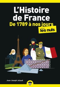 L'histoire de France poche pour les nuls - de 1789 à nos jours