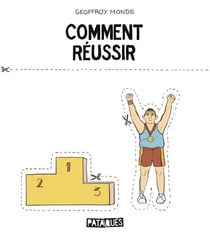 Comment réussir