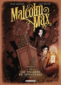 Malcolm Max Tome 1 : les pilleurs de sépultures