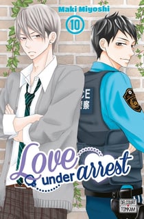 Love under arrest Tome 10