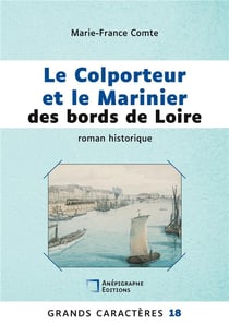 Le Colporteur et le Marinier des bords de Loire : Grands Caractères 18