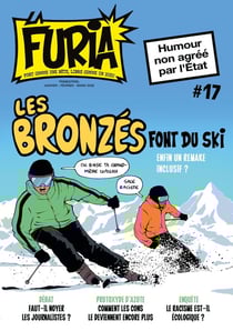 La Furia - fort comme une bête, libre comme un dieu n.17 : Les Bronzés font du ski