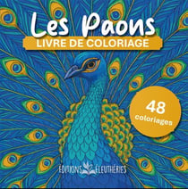 Les Paons : Livre de coloriage