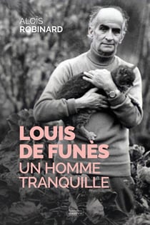 Louis de Funès : Un homme tranquille