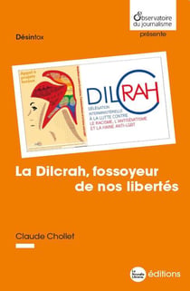 La Dilcrah, fossoyeur de nos libertés
