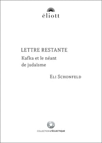 Lettre restante : Kafka et le néant de judaïsme