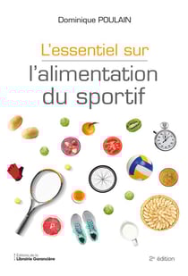 L'essentiel sur l'alimentation du sportif (2e édition)