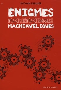 Énigmes mathématiques machiavéliques