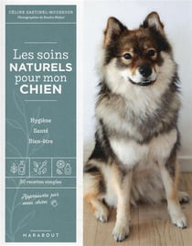 Les soins naturels pour mon chien