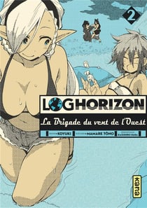 Log horizon - la Brigade du vent de l'Ouest Tome 2