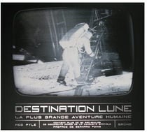 Destination lune - la plus grande aventure humaine